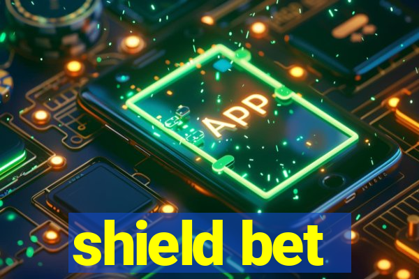 shield bet